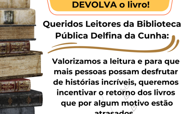 Foto de capa da notícia: Biblioteca Delfina da Cunha reforça a importância da devolução de livros