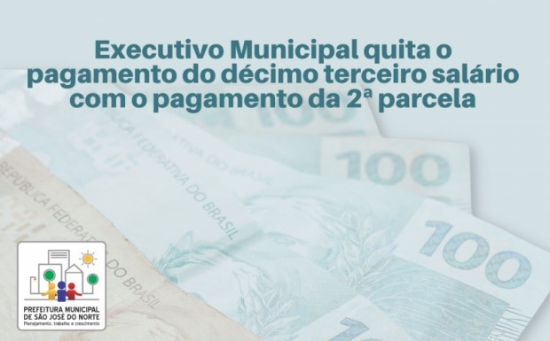 Foto de capa da notícia: Prefeitura antecipa segunda metade do décimo terceiro salário