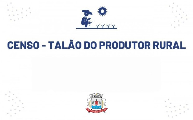 Foto de capa da notícia: Censo de Talão de Produtor Rural